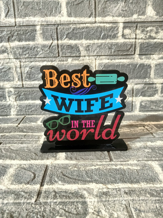 Best Wife in the World – MDF Standee (6") | Romantic Gift for Her