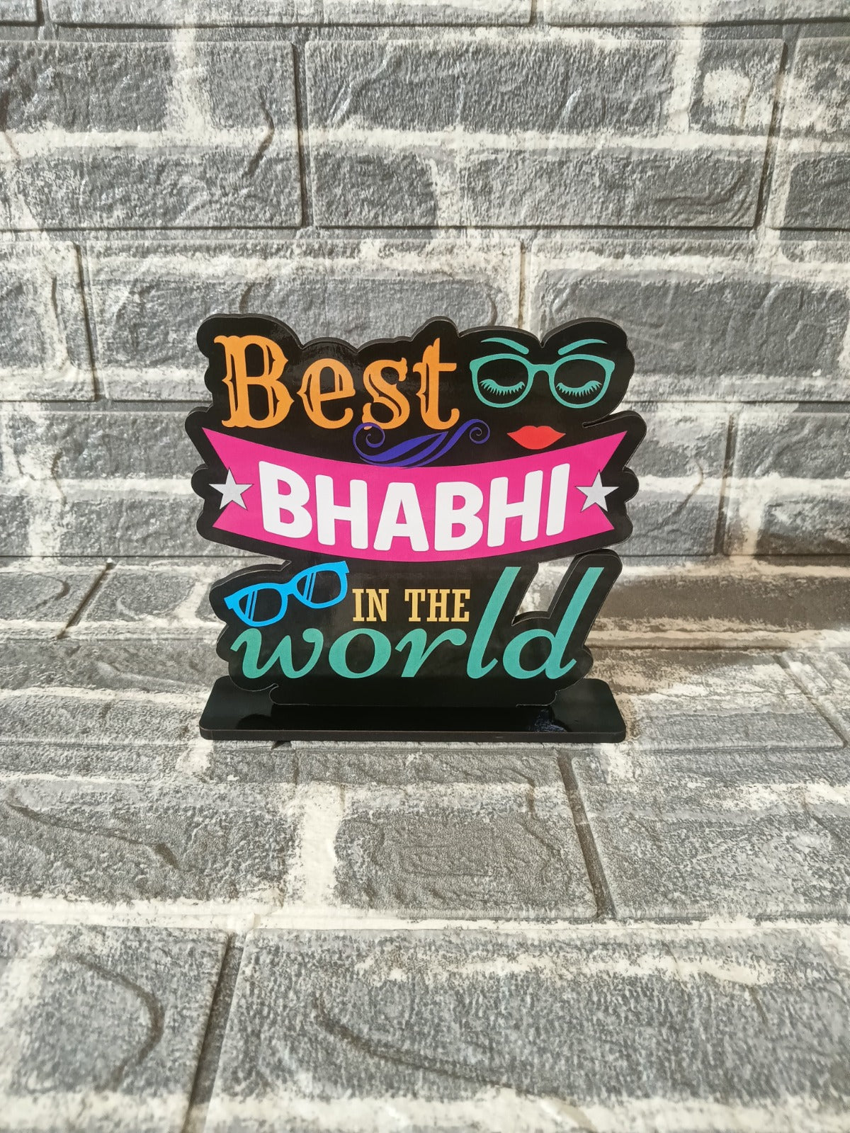 Best Bhabhi in the World – MDF Standee (6") | Gift for Sister-in-Law