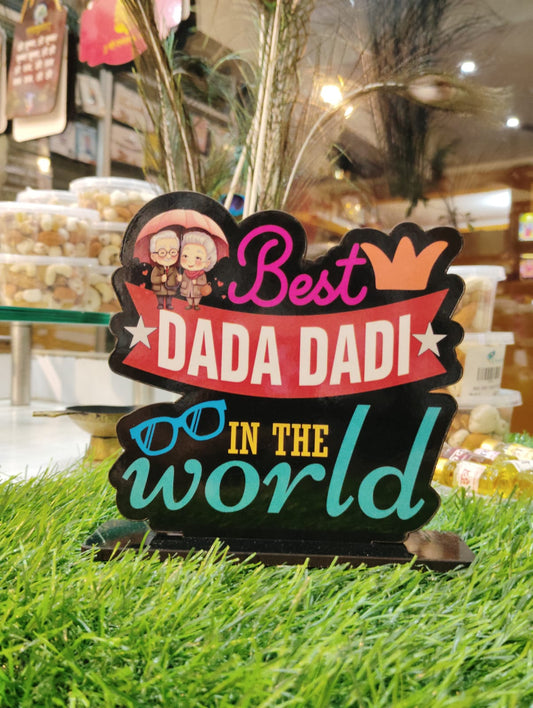 Best Dada Dadi in the World MDF Standee – A Special Gift for Grandparents