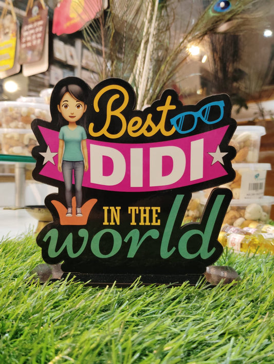 Best Didi in the World MDF Standee – A Heartfelt Gift for Sisters